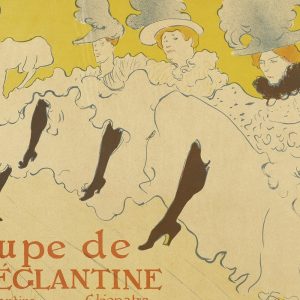 affiche du peintre Toulouse-Lautrec intitulée la troupe de mademoiselle Eglantine